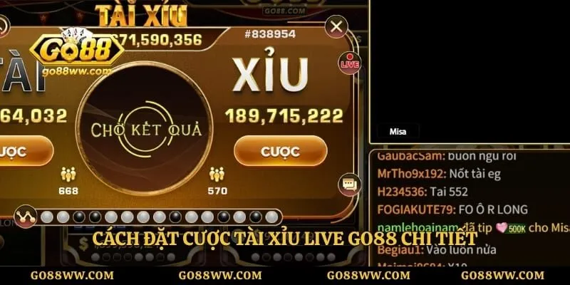 Cách đặt cược tài xỉu live GO88 chi tiết