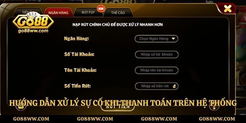 Hướng dẫn xử lý sự cố khi thanh toán trên hệ thống