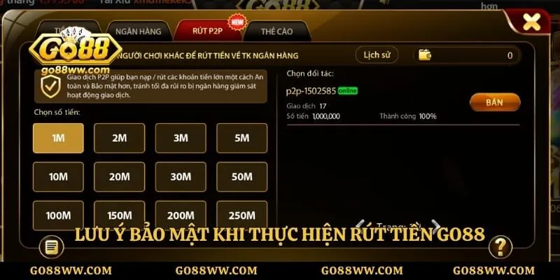 Lưu ý bảo mật khi thực hiện rút tiền GO88