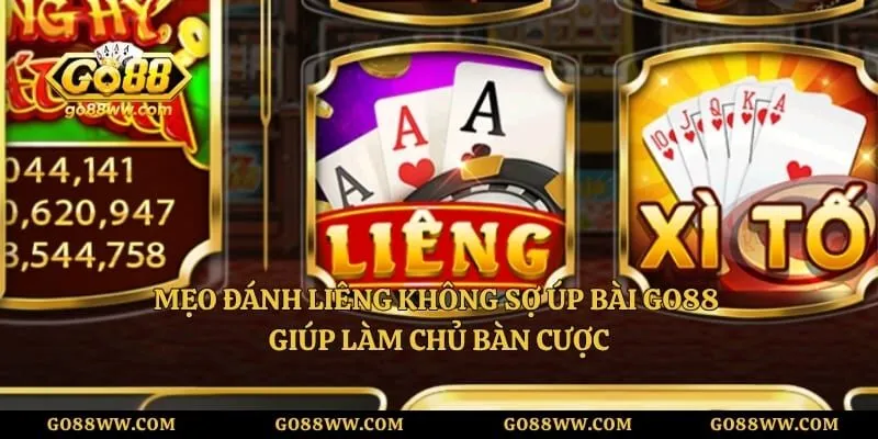 Mẹo Đánh Liêng Không Sợ Úp Bài Go88 Giúp Làm Chủ Bàn Cược