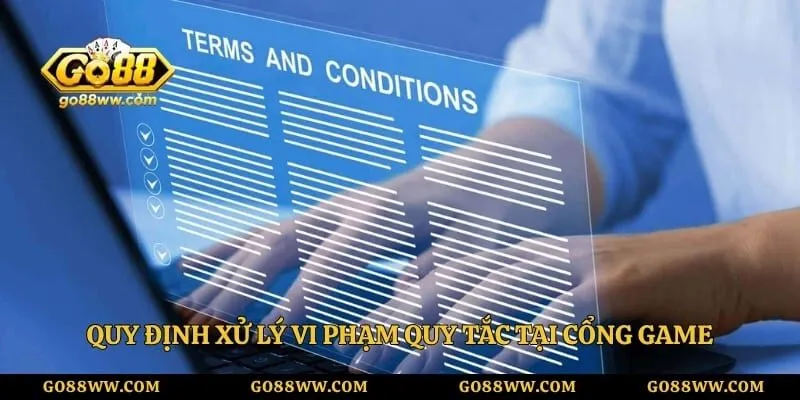 Điều Khoản Dịch Vụ - Nguyên Tắc Giải Trí An Toàn Và Hiệu Quả Quy định xử lý vi phạm quy tắc tại cổng game