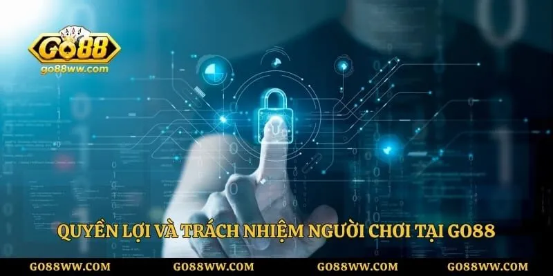 Chính Sách Bảo Mật - Nguyên Tắc Xử Lý Dữ Liệu Hội Viên Go88 Quyền lợi và trách nhiệm người chơi tại Go88