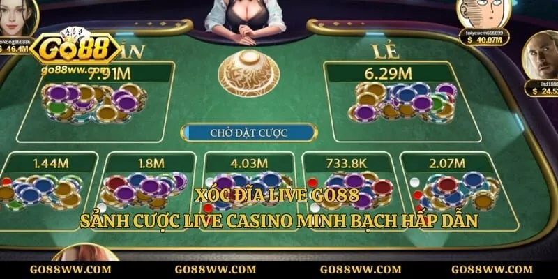 Xóc Đĩa Live GO88 – Sảnh Cược Live Casino Minh Bạch Hấp Dẫn